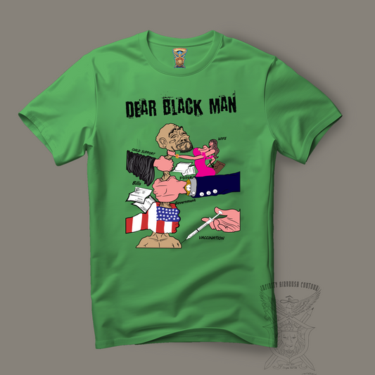 Dear Black Man T shirt Premium Quality